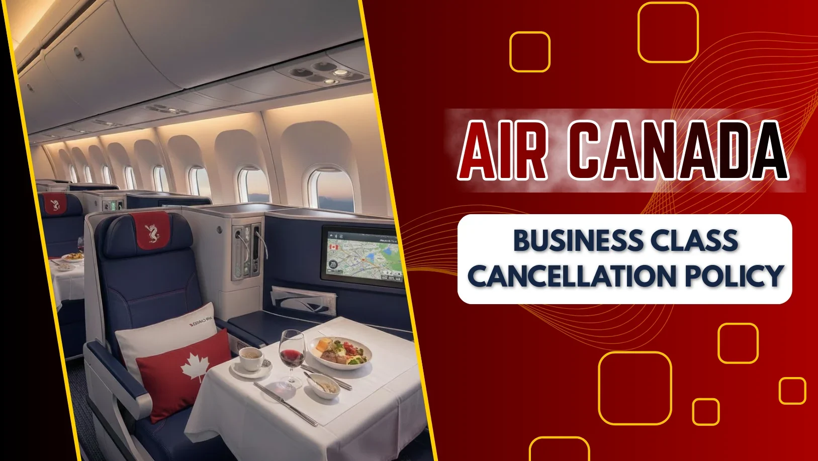 Air Canada Signature Class (Business Class) Cancellation Policy 