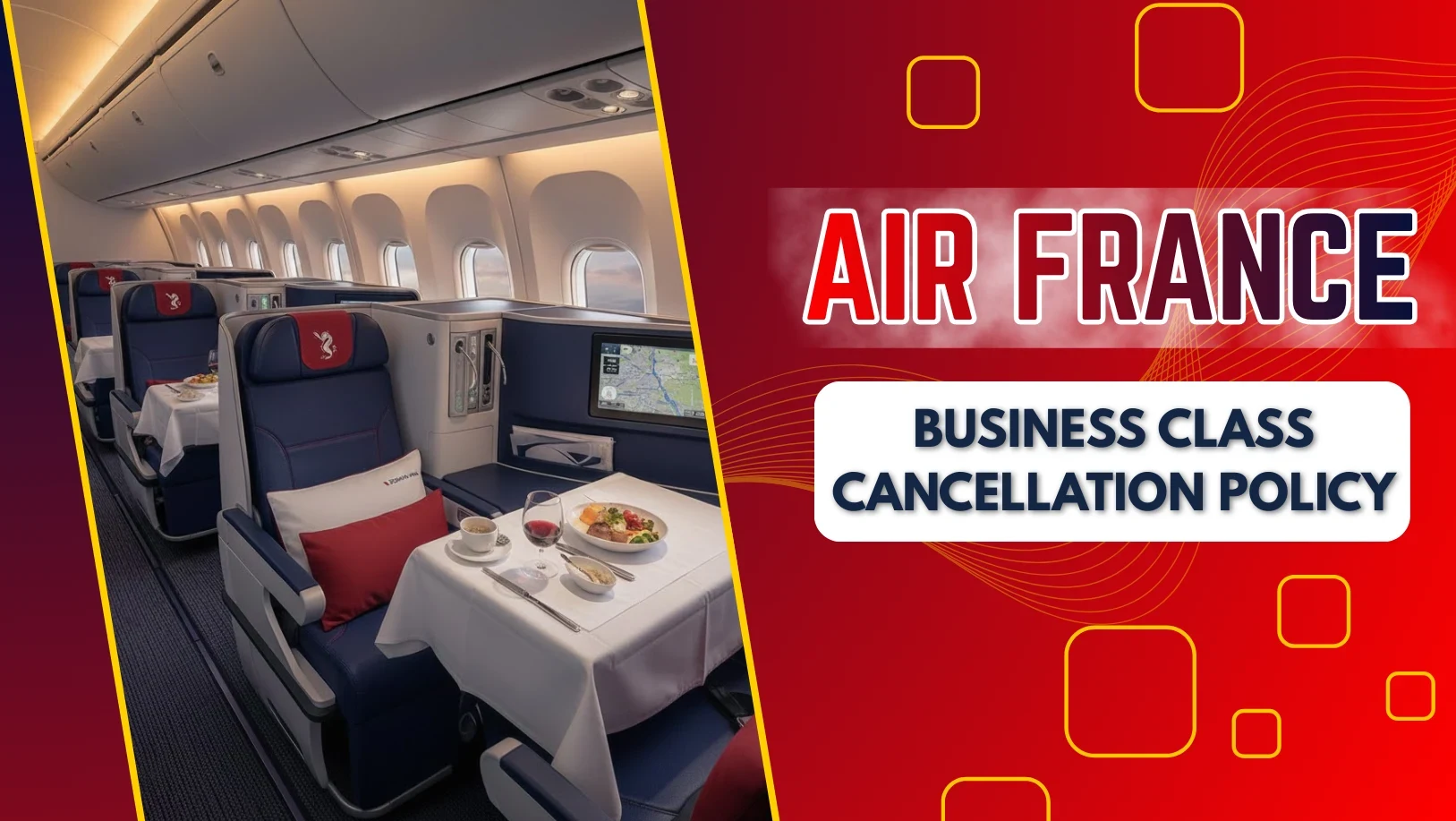 Air France Business Class Cancellation Policy 