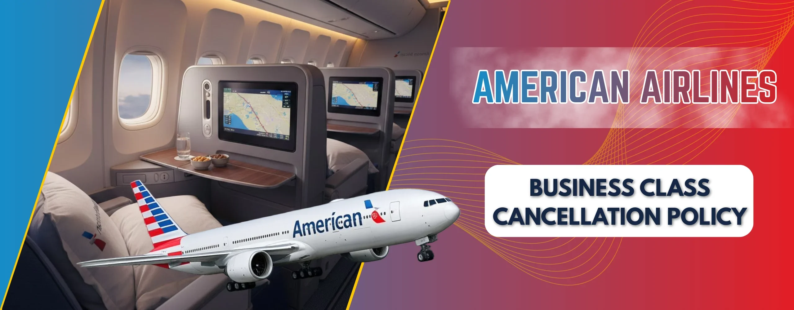 American Airlines Flagship Business Class Cancellation Policy