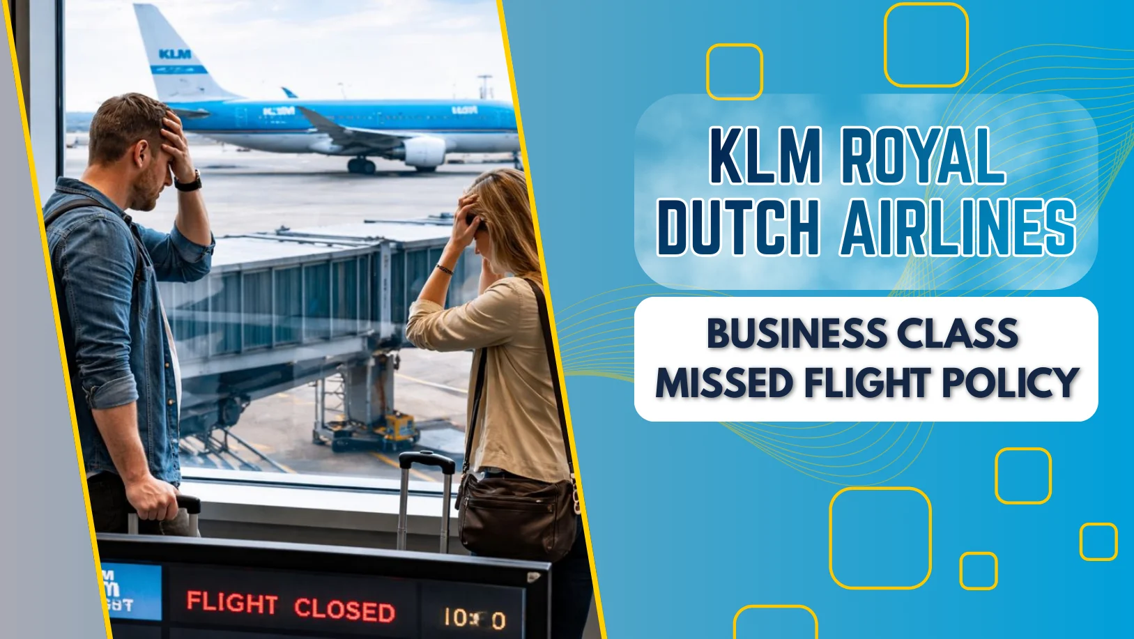 KLM Royal Dutch Airlines Business Class (World Business Class) Missed Flight Policy Thumbnail 