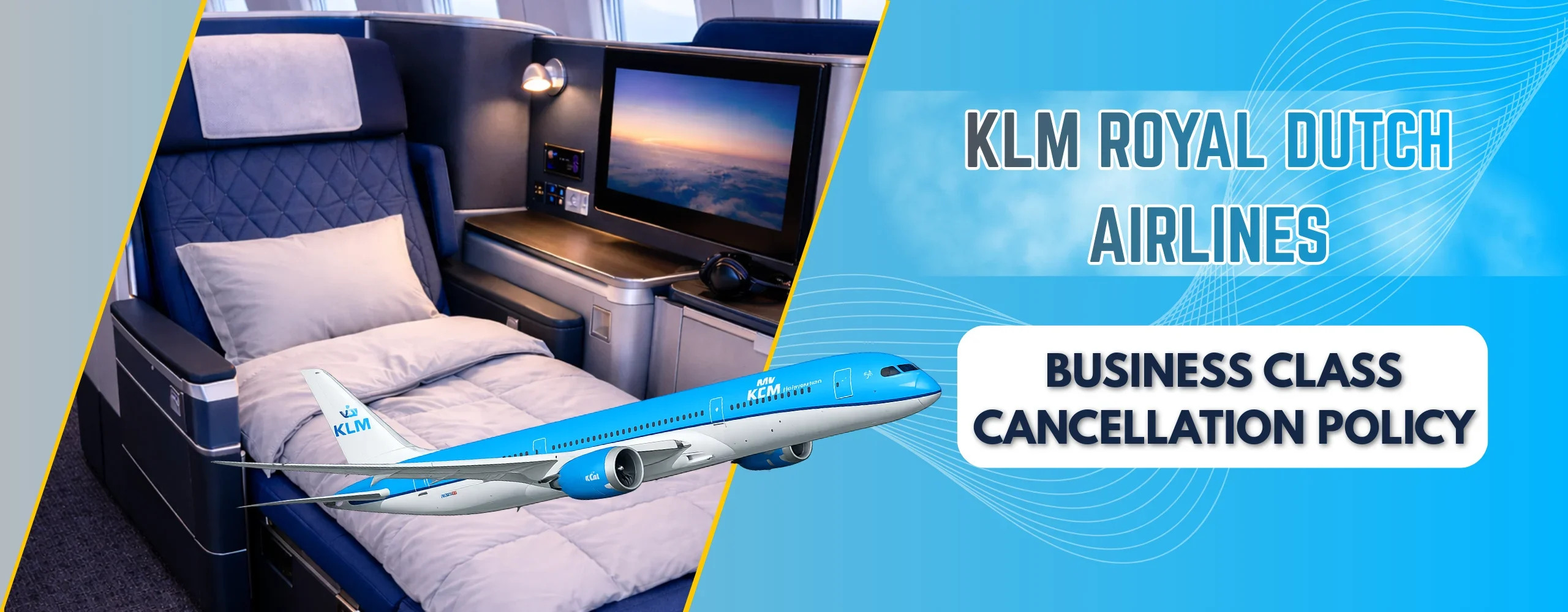 KLM Royal Dutch Airlines World Business Class Cancellation Policy