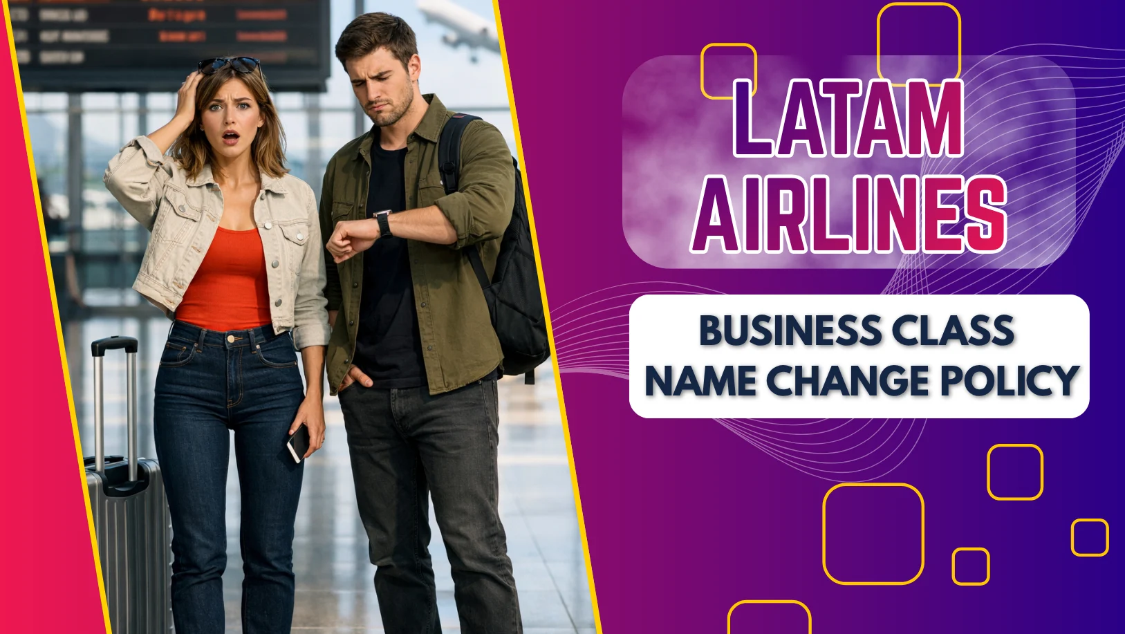 LATAM Airlines Business Class Name Change Policy 