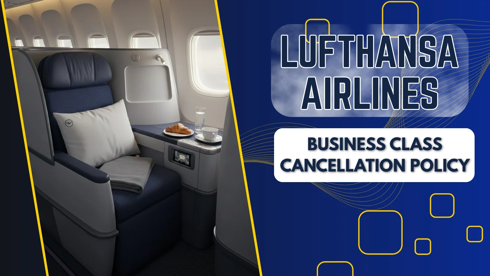 Lufthansa Business Class Cancellation Policy 