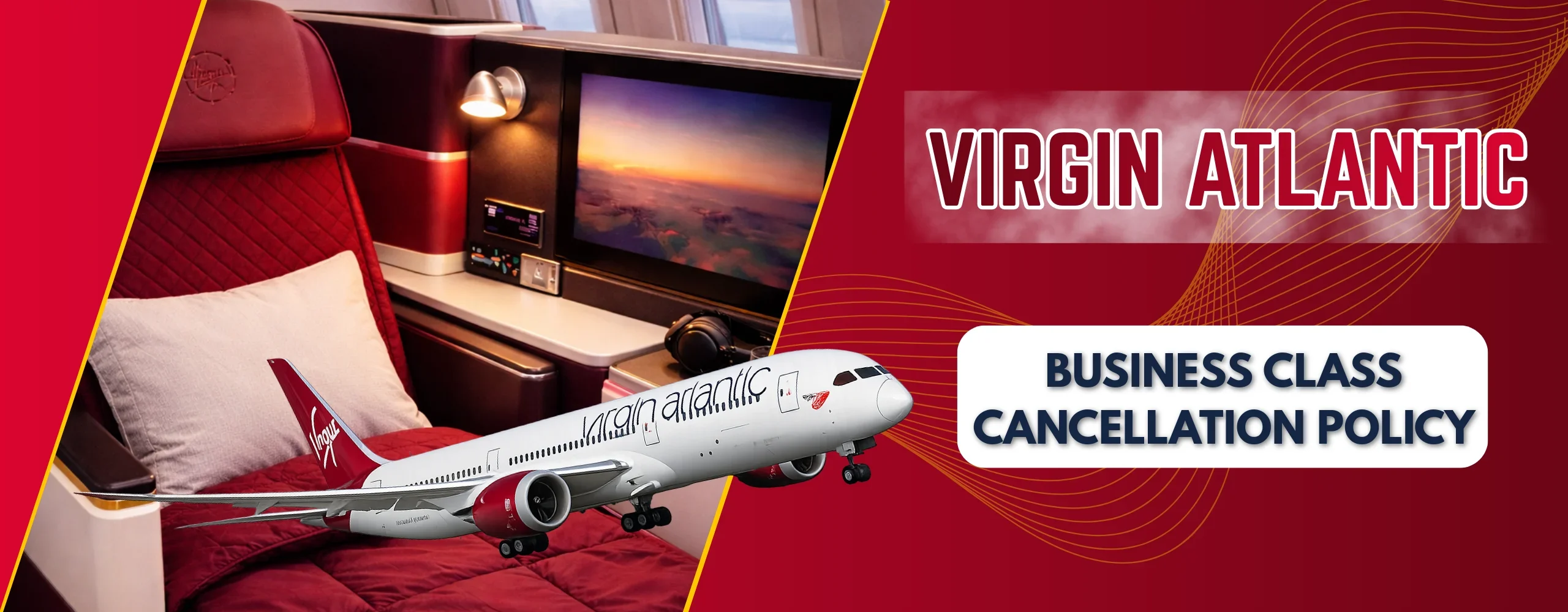 Virgin Atlantic Upper Class (Business Class) Cancellation Policy